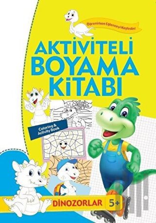 Aktiviteli Boyama Kitabı 5 Yaş - Dinozorlar | Kitap Ambarı