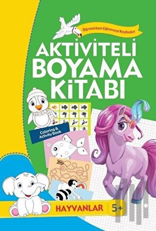 Aktiviteli Boyama Kitabı 5 Yaş - Hayvanlar Yeşil Kitap | Kitap Ambarı