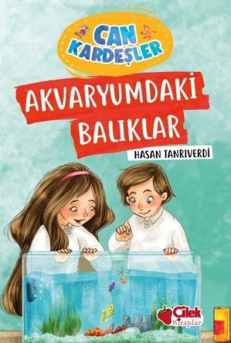 Akvaryumdaki Balıklar - Can Kardeşler | Kitap Ambarı