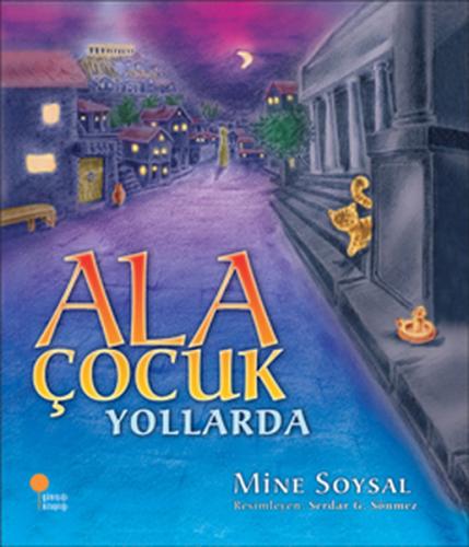 Ala Çocuk Yollarda | Kitap Ambarı