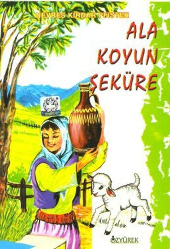 Ala Koyun Şeküre | Kitap Ambarı