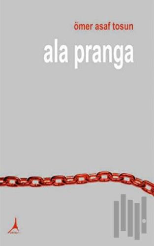 Ala Pranga | Kitap Ambarı