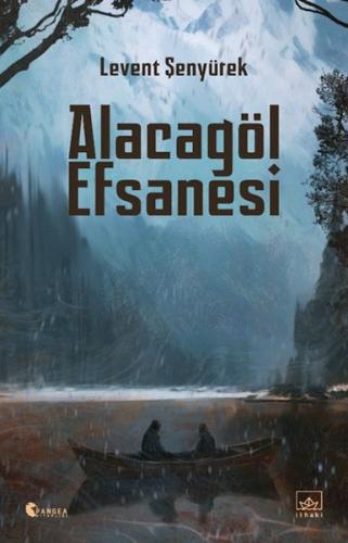 Alacagöl Efsanesi | Kitap Ambarı