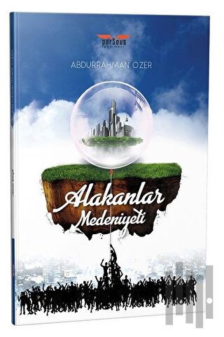 Alakanlar Medeniyeti | Kitap Ambarı