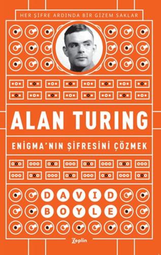 Alan Turing - Enigma'nın Şifresini Çözmek | Kitap Ambarı