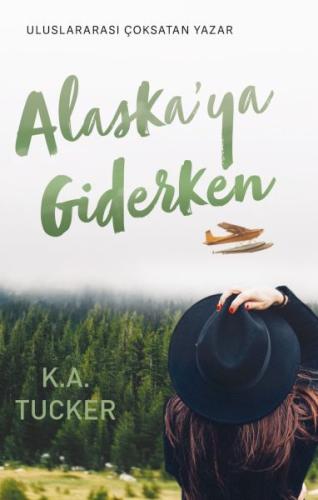 Alaskaya Giderken | Kitap Ambarı