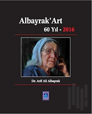 Albayrak'Art 60 Yıl 2016 | Kitap Ambarı