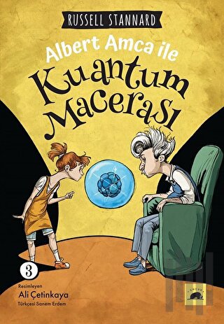 Albert Amca ile Kuantum Macerası - 3 | Kitap Ambarı