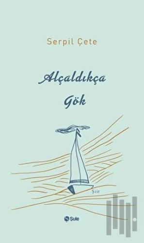 Alçaldıkça Gök | Kitap Ambarı