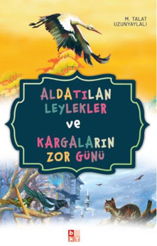 Aldatılan Leylekler ve Kargaların Zor Günü | Kitap Ambarı