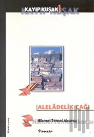 Aleladelik Çağı Kayıp Kuşak 1 | Kitap Ambarı