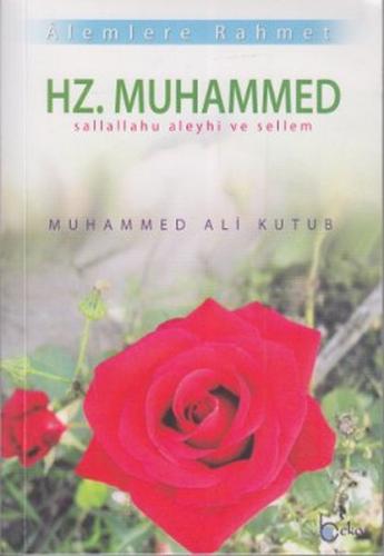 Alemlere Rahmet Hz. Muhammed | Kitap Ambarı