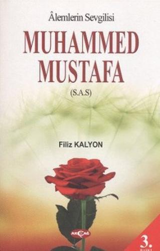 Alemlerin Sevgilisi Muhammed Mustafa (s.a.s) | Kitap Ambarı