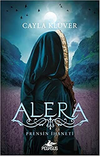 Alera 2: Prensin İhaneti | Kitap Ambarı