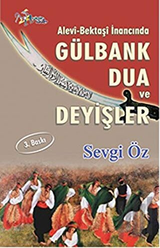 Alevi-Bektaşi İnancında Gülbank Dua ve Deyişler | Kitap Ambarı