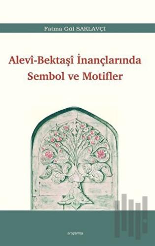 Alevi - Bektaşi İnançlarında Sembol ve Motifler | Kitap Ambarı