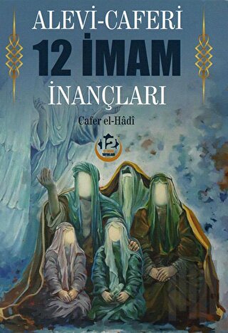 Alevi - Caferi 12 İmam İnançları | Kitap Ambarı