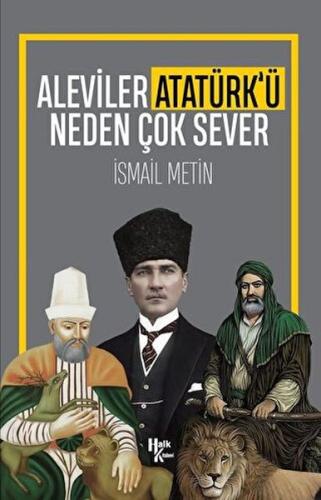 Aleviler Atatürk’ü Neden Çok Sever | Kitap Ambarı