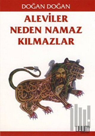 Aleviler Neden Namaz Kılmazlar? | Kitap Ambarı