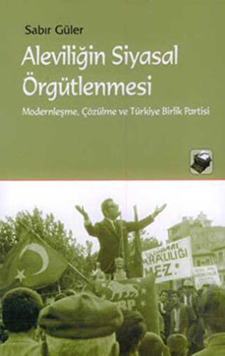 Aleviliğin Siyasal Örgütlenmesi | Kitap Ambarı