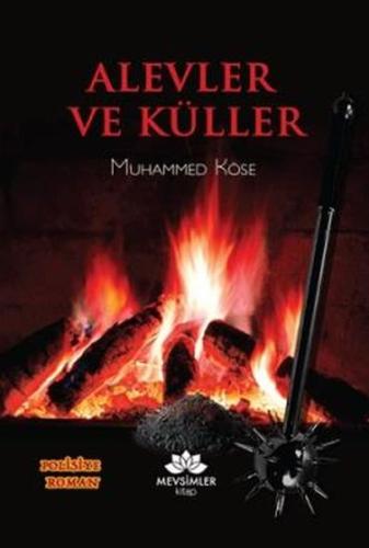 Alevler ve Küller | Kitap Ambarı