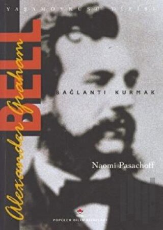 Alexander Graham Bell Bağlantı Kurmak | Kitap Ambarı