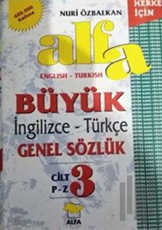 Alfa Büyük İngilizce - Türkçe Genel Sözlük Cilt: 3 (Ciltli) | Kitap Am