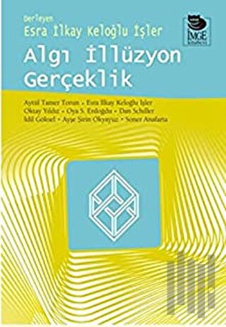 Algı İllüzyon Gerçeklik | Kitap Ambarı