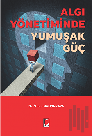 Algı Yönetiminde Yumuşak Güç | Kitap Ambarı