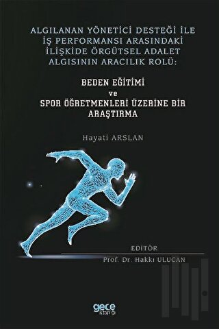 Algılanan Yönetici Desteği İle İş Performansı Arasındaki İlişkide Örgü