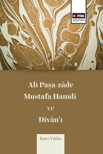 Ali Paşa-zade Mustafa Hamdi ve Divan’ı | Kitap Ambarı