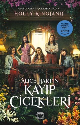 Alice Hart'ın Kayıp Çiçekleri | Kitap Ambarı