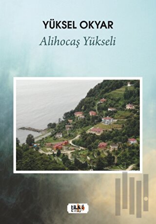 Alihocaş Yükseli | Kitap Ambarı