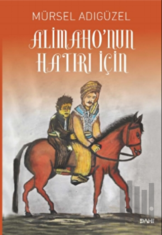 Alimaho'nun Hatırı İçin | Kitap Ambarı