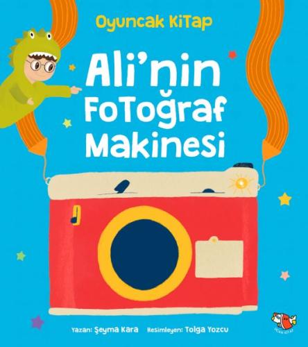 Ali'nin Fotoğraf Makinesi | Kitap Ambarı