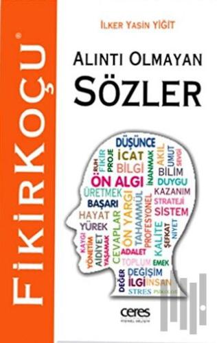 Alıntı Olmayan Sözler | Kitap Ambarı