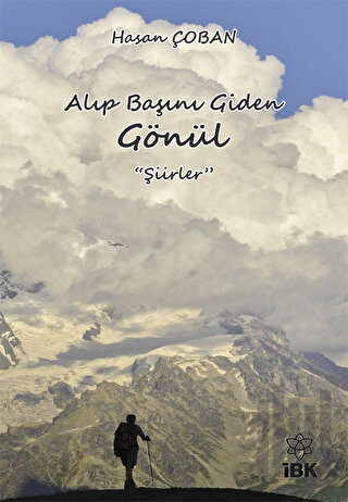 Alıp Başını Giden Gönül | Kitap Ambarı