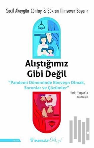 Alıştığımız Gibi Değil | Kitap Ambarı