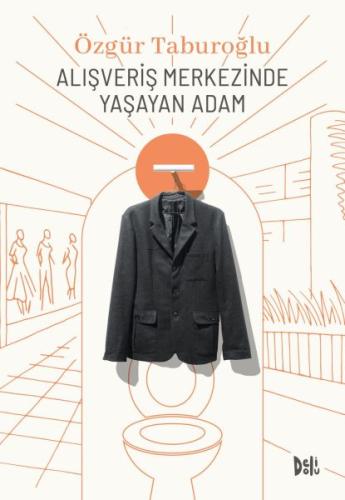 Alışveriş Merkezinde Yaşayan Adam | Kitap Ambarı