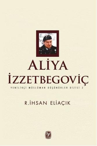 Aliya İzzetbegoviç | Kitap Ambarı