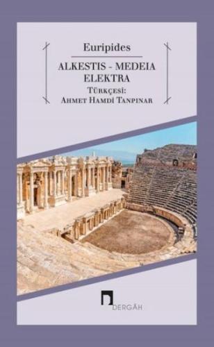 Alkestis - Medeia - Elektra | Kitap Ambarı