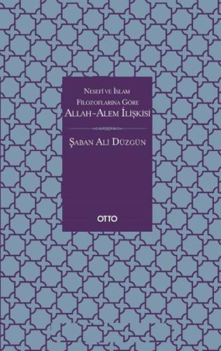 Nesefi ve İslam Filozoflarına Göre Allah - Alem İlişkisi | Kitap Ambar