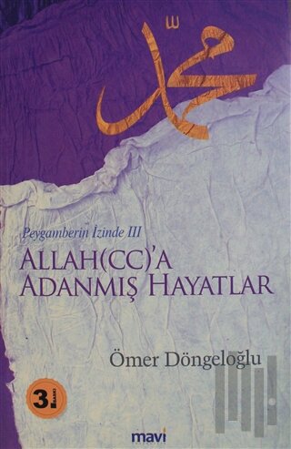 Allah (cc)'a Adanmış Hayatlar - Peygamberin İzinde 3 | Kitap Ambarı