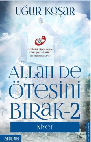 Allah De Ötesini Bırak - 2 : Niyet | Kitap Ambarı