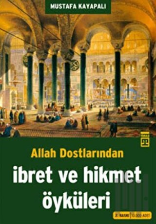 Allah Dostlarından İbret ve Hikmet Öyküleri | Kitap Ambarı