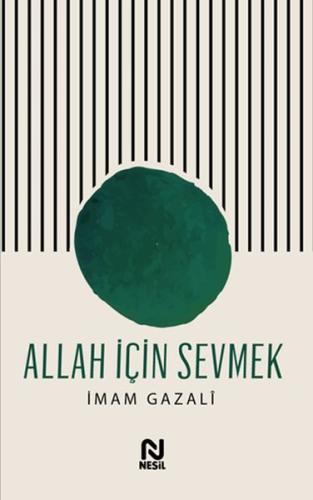 Allah İçin Sevmek | Kitap Ambarı