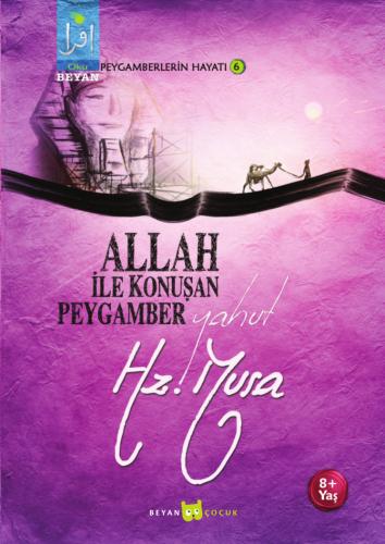 Allah İle Konuşan Peygamber Yahut Hz. Musa | Kitap Ambarı