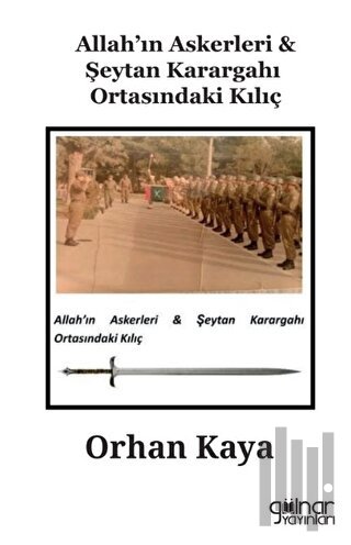 Allah’ın Askerleri - Şeytan Karargahı Ortasındaki Kılıç | Kitap Ambarı