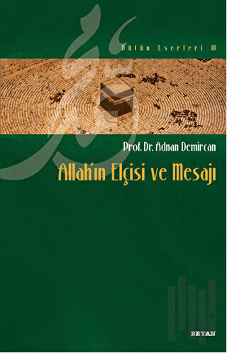 Allah’ın Elçisi ve Mesajı | Kitap Ambarı