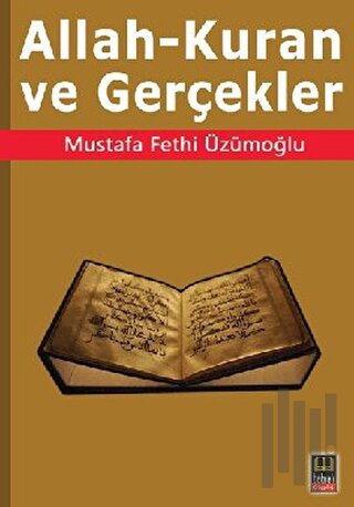 Allah - Kuran ve Gerçekler | Kitap Ambarı